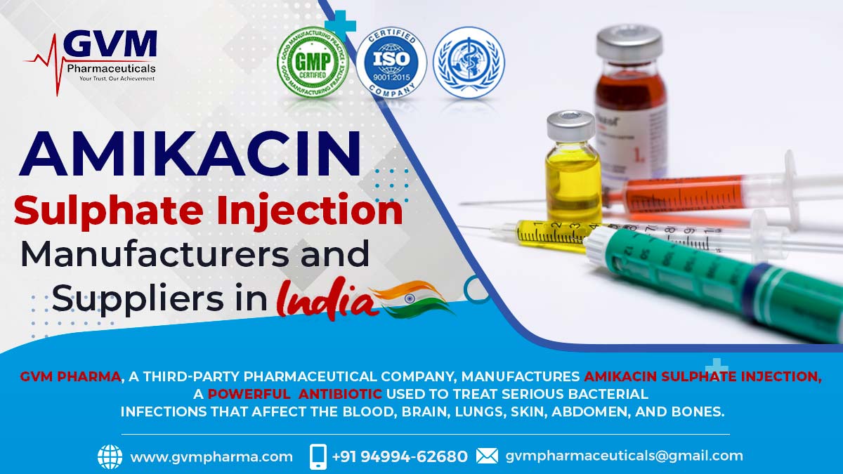 Amikacin Sulphate Injection Manufacturers and Suppliers in India | GVM Pharmaceuticals